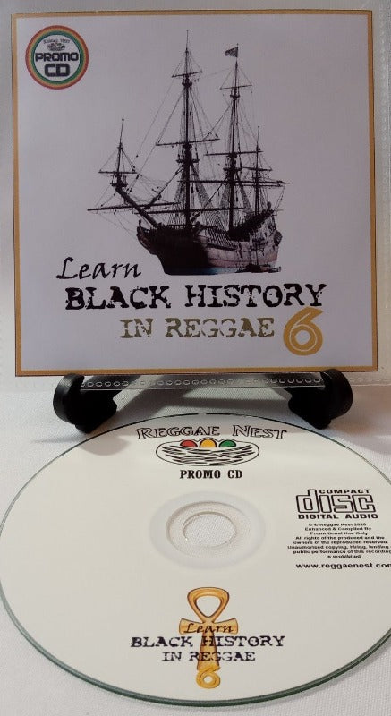 Black History In Reggae Volume 6 - Learn Black History, Facts, Chronicles & Sagas