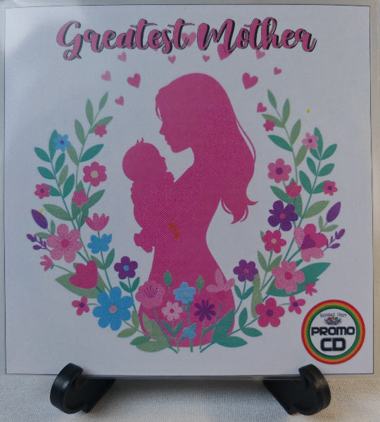CD cover with silhouette of a woman holding a child surrounded by flowers and text 'Greatest Mother'.