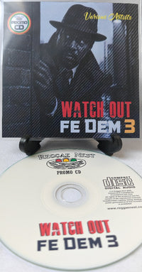 Thumbnail for Promo CD with 'Watch Out Fe Dem 3' on a stand, featuring a cover with a person in a hat.