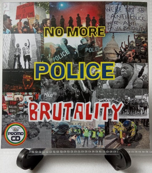 No More Police Brutality Reggae Clear Clean Enough is Enough